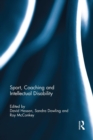 Sport, Coaching and Intellectual Disability - Book
