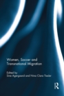 Women, Soccer and Transnational Migration - Book