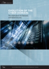 Evolution of the Cyber Domain : The Implications for National and Global Security - Book