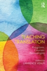 Teaching Translation : Programs, courses, pedagogies - Book