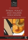 Public Policy and Higher Education : Reframing Strategies for Preparation, Access, and College Success - Book