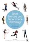 Sport, Exercise, and Performance Psychology : Theories and Applications - Book
