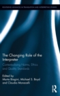 The Changing Role of the Interpreter : Contextualising Norms, Ethics and Quality Standards - Book