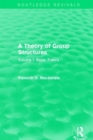 A Theory of Group Structures : Volume I: Basic Theory - Book