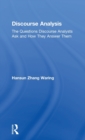 Discourse Analysis : The Questions Discourse Analysts Ask and How They Answer Them - Book