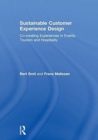 Sustainable Customer Experience Design : Co-creating Experiences in Events, Tourism and Hospitality - Book
