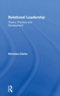 Relational Leadership : Theory, Practice and Development - Book