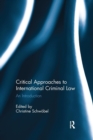Critical Approaches to International Criminal Law : An Introduction - Book