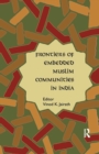 Frontiers of Embedded Muslim Communities in India - Book