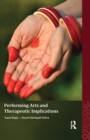 Performing Arts and Therapeutic Implications - Book
