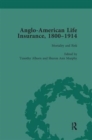 Anglo-American Life Insurance, 1800-1914 Volume 3 - Book
