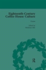 Eighteenth-Century Coffee-House Culture : Vol 3 - Book