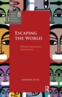 Escaping the World : Women Renouncers among Jains - Book