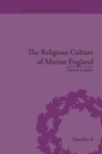 The Religious Culture of Marian England - Book