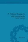 A Political Biography of Richard Steele - Book