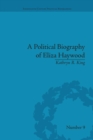 A Political Biography of Eliza Haywood - Book