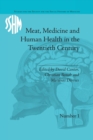 Meat, Medicine and Human Health in the Twentieth Century - Book