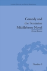 Comedy and the Feminine Middlebrow Novel : Elizabeth von Arnim and Elizabeth Taylor - Book