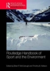 Routledge Handbook of Sport and the Environment - Book