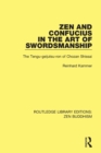 Zen and Confucius in the Art of Swordsmanship : The 'Tengu-geijutsu-ron' of Chozan Shissai - Book