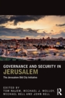 Governance and Security in Jerusalem : The Jerusalem Old City Initiative - Book
