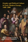 Gender and Political Culture in Early Modern Europe, 1400-1800 - Book