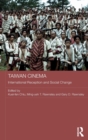 Taiwan Cinema : International Reception and Social Change - Book