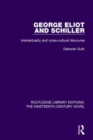 George Eliot and Schiller : Intertextuality and cross-cultural discourse - Book