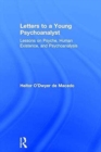 Letters to a Young Psychoanalyst : Lessons on Psyche, Human Existence, and Psychoanalysis - Book