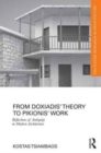 From Doxiadis' Theory to Pikionis' Work : Reflections of Antiquity in Modern Architecture - Book