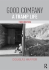 Good Company : A Tramp Life - Book