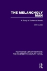 The Melancholy Man : A Study of Dickens's Novels - Book