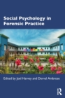 Social Psychology in Forensic Practice - Book