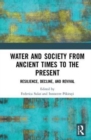 Water and Society from Ancient Times to the Present : Resilience, Decline, and Revival - Book
