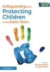 Safeguarding and Protecting Children in the Early Years - Book