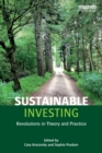 Sustainable Investing : Revolutions in theory and practice - Book