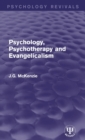 Psychology, Psychotherapy and Evangelicalism - Book