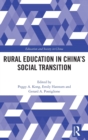 Rural Education in China’s Social Transition - Book
