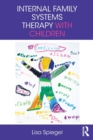 Internal Family Systems Therapy with Children - Book