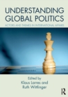 Understanding Global Politics : Actors and Themes in International Affairs - Book