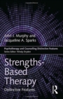 Strengths-based Therapy : Distinctive Features - Book