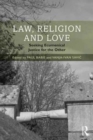 Law, Religion and Love : Seeking Ecumenical Justice for the Other - Book