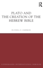 Plato and the Creation of the Hebrew Bible - Book