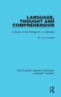 Language, Thought and Comprehension : A Study of the Writings of I. A. Richards - Book