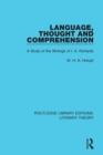 Language, Thought and Comprehension : A Study of the Writings of I. A. Richards - Book