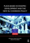 Place-based Economic Development and the New EU Cohesion Policy - Book