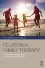 Relational Family Therapy : The Systemic, Interpersonal, and Intrapsychic Experience - Book