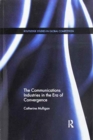 The Communications Industries in the Era of Convergence - Book