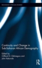 Continuity and Change in Sub-Saharan African Demography - Book