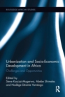 Urbanization and Socio-Economic Development in Africa : Challenges and Opportunities - Book
